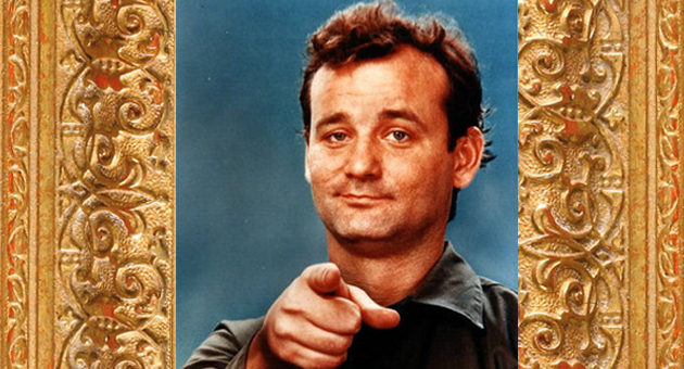Bill Murray wants you